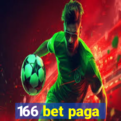 166 bet paga